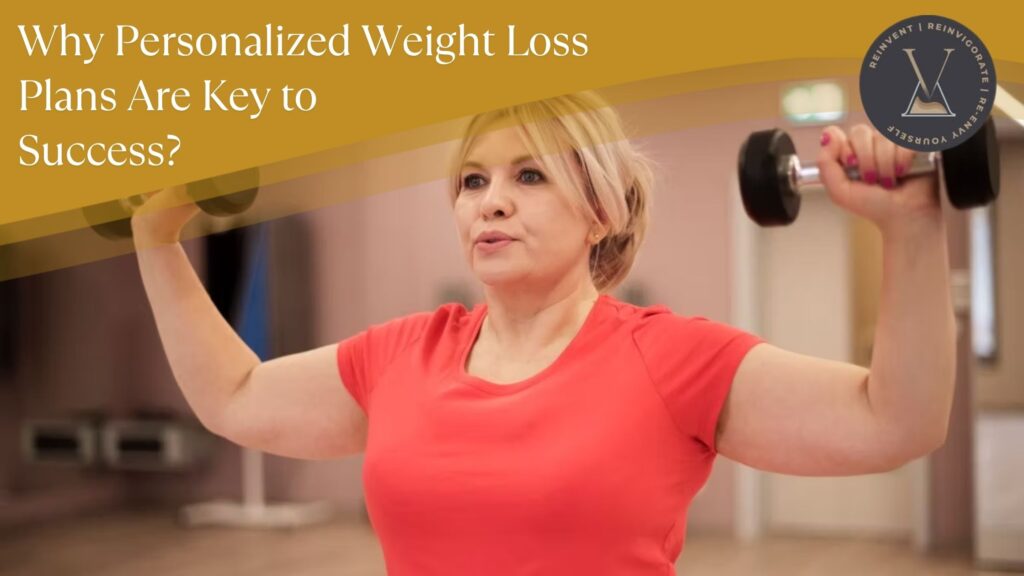 Why Personalized Weight Loss Plans Are Key to Sustainable Success