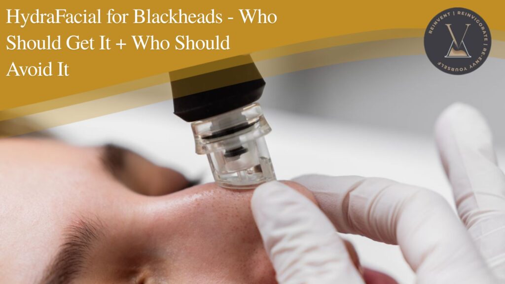 HydraFacial for Blackheads